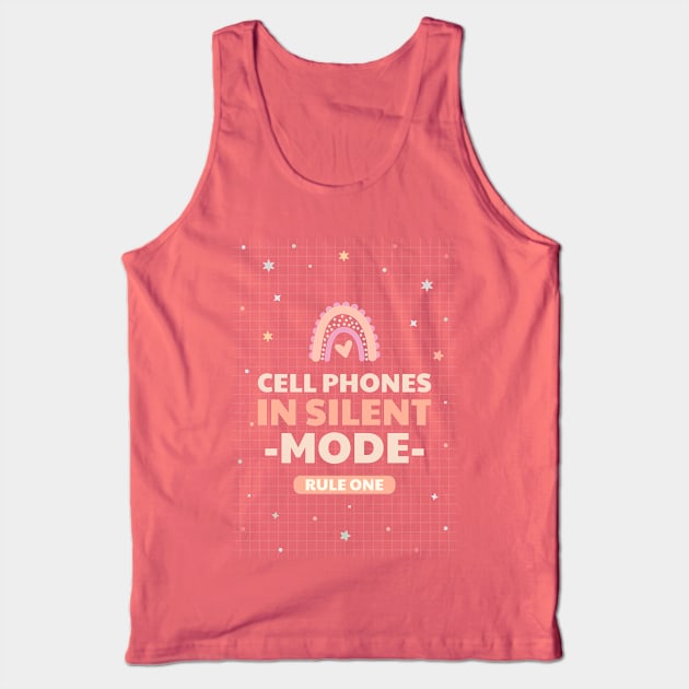 cell phones in silence mode, rule one Tank Top by Zipora